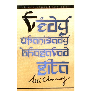 Védy, Upanišady a Bhagavadgíta - Sri Chinmoy