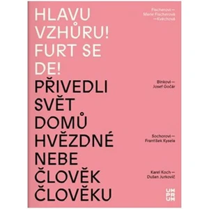 Hlavu vzhůru! Furt se de! - Andrea Březinová, Jitka Škopová, Blanka Petráková