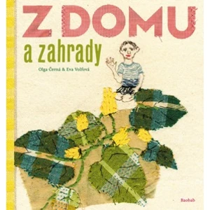 Z domu a zahrady - Olga Černá