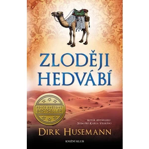 Zloději hedvábí - Dirk Husemann