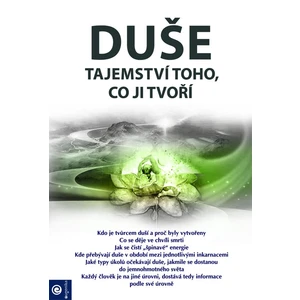 Duše – tajemství toho, co ji tvoří