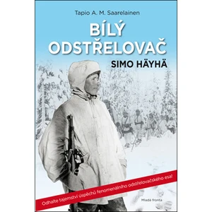 Bílý odstřelovač - Saarelainen Tapio A. M.