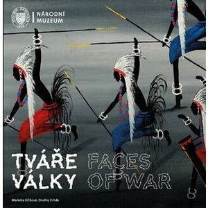 Tváře války / Faces of War - Markéta Křížová, Ondřej Crhák