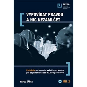 Vypovídat pravdu a nic nezamlčet 2. - Pavel Žáček