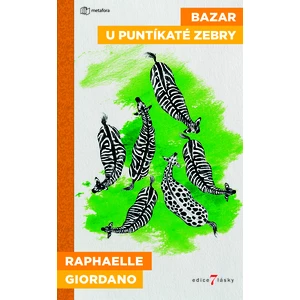 Bazar u puntíkaté zebry, Giordano Raphaëllee