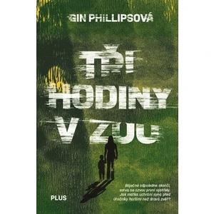 Tři hodiny v ZOO - Gin Phillipsová