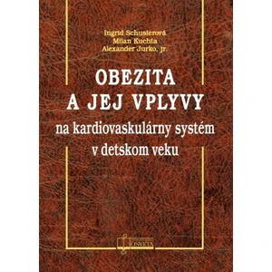 Obezita a jej vplyvy na kardiovaskulárny systém v detskom veku