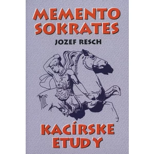 Memento Sokrates -- Kacírske etudy - Resch Jozef