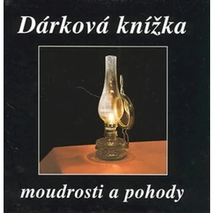 Dárková knížka moudrosti a pohody - Eva Fialová