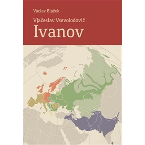 Vjačeslav Vsevolodovič Ivanov (21. 8. 1929 – 7. 10. 2017) - Václav Blažek