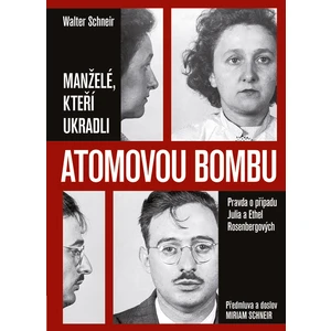 Manželé, kteří ukradli atomovou bombu, Schneir Walter