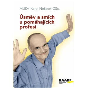 Úsměv a smích u pomáhajících profesí - Karel Nešpor