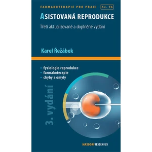 Asistovaná reprodukce -- 3. aktualizované a doplněné vydání