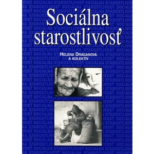 Sociálna starostlivosť - Draganová Helena