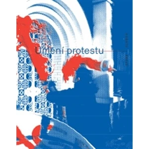 Umění protestu - Pospíšil Filip