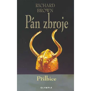 Pán zbroje - Přilbice - Brown Richard