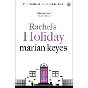 Rachel´s Holiday - Marian Keyes