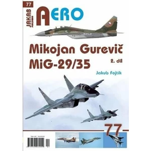 AERO 77 Mikojan Gurevič MiG-29/35 - 2. díl - Jakub Fojtík