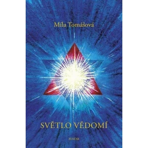 Světlo vědomí - Míla Tomášová