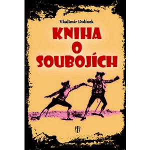 Kniha o soubojích - Dolínek Vladimír