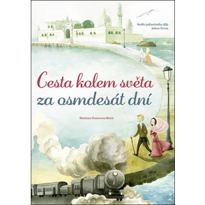 Cesta kolem světa za osmdesát dní - Jules Verne