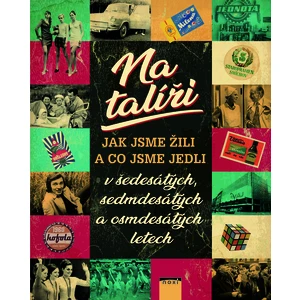 Na talíři Jak jsme žili a co jsme jedli - Marie Formáčková