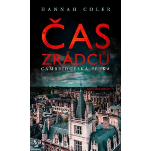 Cambridge 5 – Čas zrádců - Hannah Coler