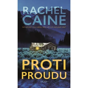 Proti proudu - Rachel Caineová