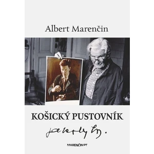 Košický pustovník - Marenčin Albert