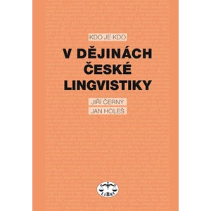 Kdo je kdo v dějinách české lingvistiky -- lingvistiky