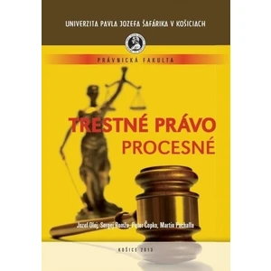 Trestné právo procesné - Olej Jozef