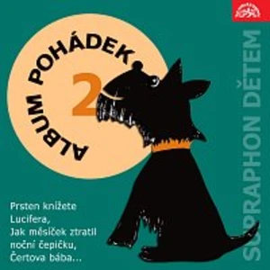 Různí interpreti – Album pohádek "Supraphon dětem" 2. (Prsten knížete Lucifera, Jak měsíček ztratil noční čepičku, Čertova bába, ...)