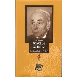 Onkolog vzpomíná - Bek Václav