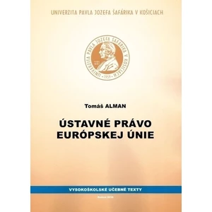 Ústavné právo európskej únie - Alman Tomáš