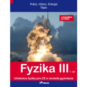 Fyzika III 1. díl s komentářem pro učitele