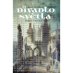 Divadlo světla - Anne Delaflotte Mehdevi