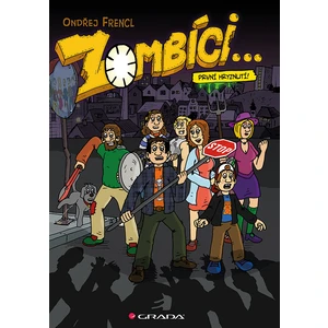 Zombíci... První hryznutí!, Frencl Ondřej