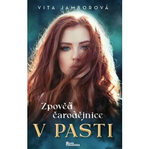 Zpověď čarodějnice - V pasti - Vita Jamborová