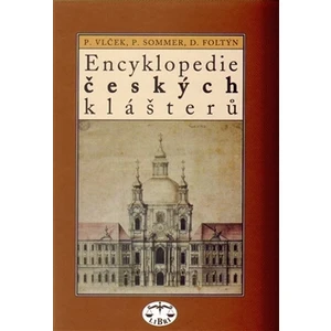 Encyklopedie českých klášterů - Pavel Vlček