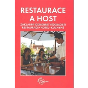 Restaurace a host (Základní odborné vědomosti - restaurace, hotel, kuchyně)