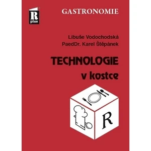 Technologie v kostce - Karel Štěpánek, Libuše Vodochodská