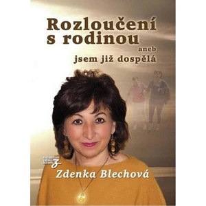 Rozloučení s rodinou - Zdenka Blechová