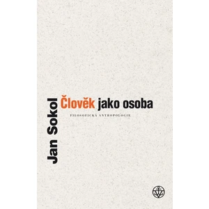 Člověk jako osoba - Sokol Jan