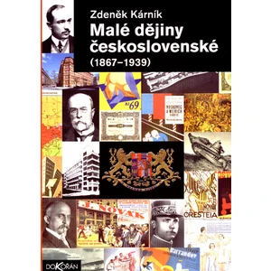 Malé dějiny československé 1867-1939 - Zdeněk Kárník