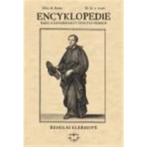 Encyklopedie řádů, kongregací a řeholních společností katolické církve v českých zemích III. - Milan M. Buben