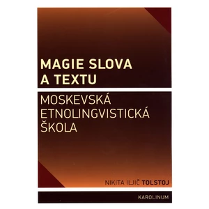 Magie slova a textu - Tolstoj Nikita Iljič
