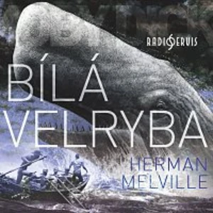 Bílá velryba - Herman Melville - audiokniha