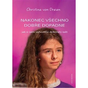 Nakonec všechno dobře dopadne - Christina von Dreien