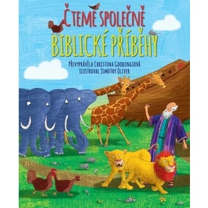 Čteme společně biblické příběhy - Christina Goodings, Jimothy Oliver