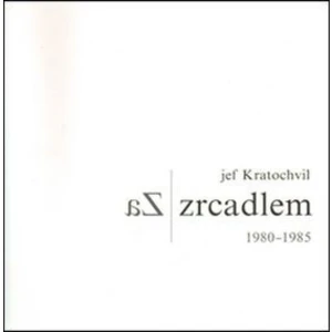 Za zrcadlem - Jef Kratochvil